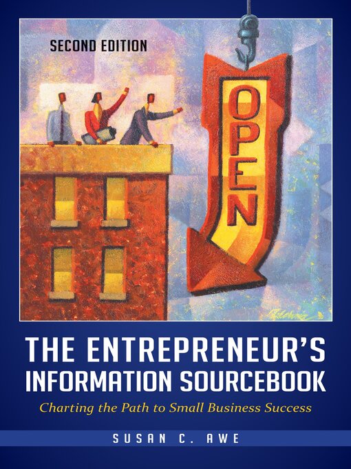Title details for The Entrepreneur's Information Sourcebook by Susan C. Awe - Available